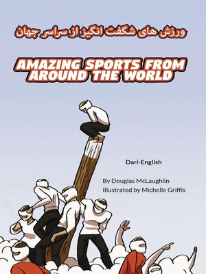 cover image of Amazing Sports from Around the World (Dari-English)